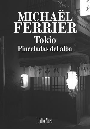 TOKIO | 9788416529810 | FERRIER, MICHAËL | Llibreria La Gralla | Llibreria online de Granollers