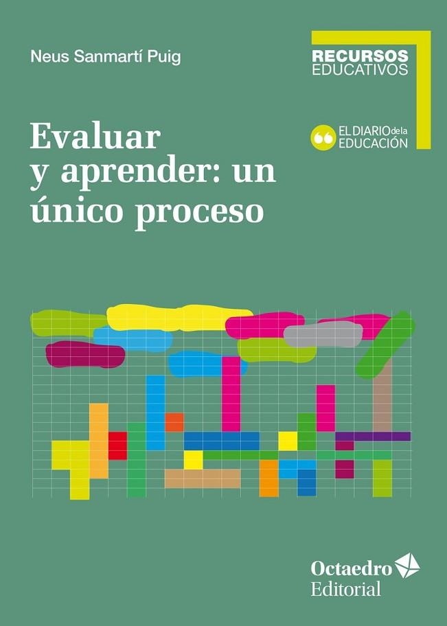 EVALUAR Y APRENDER: UN ÚNICO PROCESO | 9788418083587 | SANMARTÍ PUIG, NEUS/LEÓN URRUTIA, MANUEL | Llibreria La Gralla | Llibreria online de Granollers