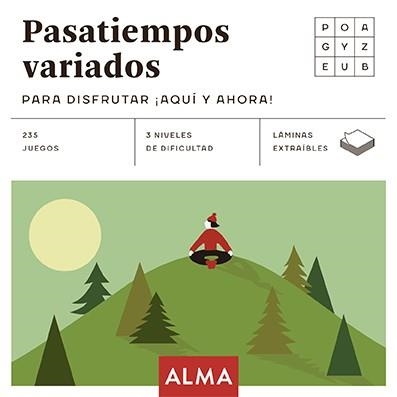 PASATIEMPOS VARIADOS PARA DISFRUTAR ¡AQUÍ Y AHORA! | 9788418008702 | VARIOS AUTORES | Llibreria La Gralla | Llibreria online de Granollers