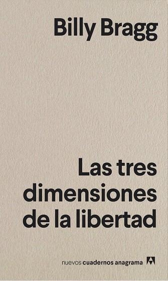 TRES DIMENSIONES DE LA LIBERTAD, LAS | 9788433916372 | BRAGG, BILLY | Llibreria La Gralla | Llibreria online de Granollers