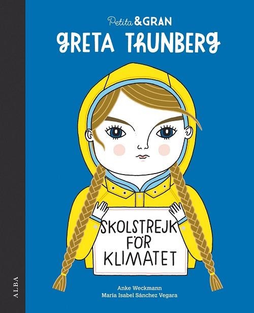 PETITA & GRAN GRETA THUNBERG | 9788490656778 | SÁNCHEZ VEGARA, MARÍA ISABEL | Llibreria La Gralla | Llibreria online de Granollers