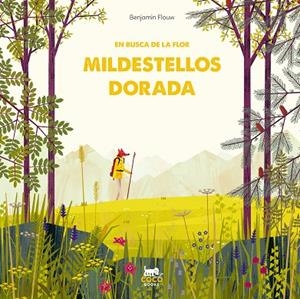 EN BUSCA DE LA FLOR MILDESTELLOS DORADA | 9788412103342 | FLOUW, BENJAMIN | Llibreria La Gralla | Llibreria online de Granollers