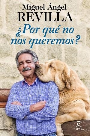 POR QUÉ NO NOS QUEREMOS? | 9788467056693 | REVILLA, MIGUEL ÁNGEL | Llibreria La Gralla | Librería online de Granollers