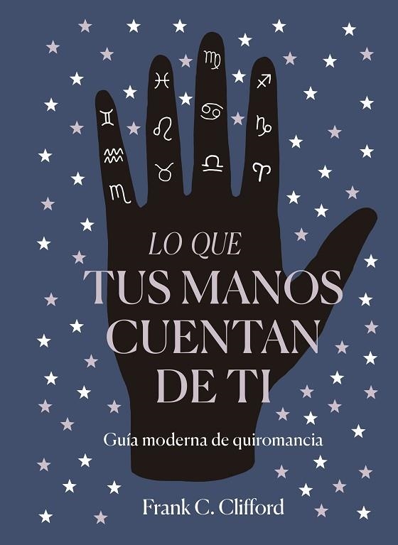 LO QUE TUS MANOS CUENTAN DE TI | 9788417371975 | CLIFFORD, FRANK C. | Llibreria La Gralla | Llibreria online de Granollers