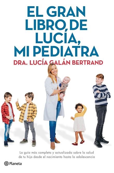 GRAN LIBRO DE LUCÍA, MI PEDIATRA, EL | 9788408226789 | GALÁN BERTRAND, LUCÍA | Llibreria La Gralla | Llibreria online de Granollers