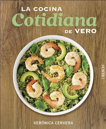 COCINA COTIDIANA DE VERO, LA | 9788441541993 | CERVERA, VERÓNICA | Llibreria La Gralla | Librería online de Granollers