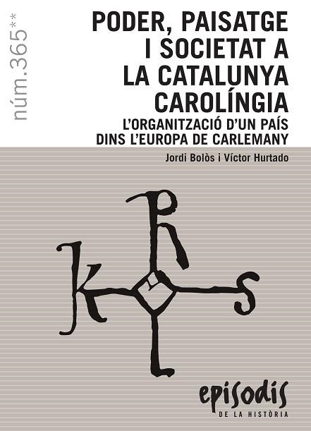 PODER, PAISATGE I SOCIETAT A LA CATALUNYA CAROLINGIA | 9788423208593 | JORDI BOLOS / VICTOR HURTADO | Llibreria La Gralla | Llibreria online de Granollers