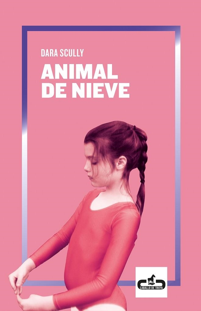 ANIMAL DE NIEVE | 9788417417192 | SCULLY, DARA | Llibreria La Gralla | Llibreria online de Granollers