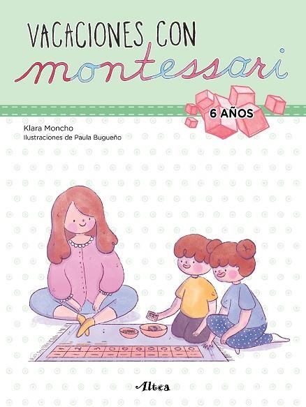VACACIONES CON MONTESSORI - 6 AÑOS | 9788448855246 | MONCHO, KLARA/BUGUEÑO, PAULA | Llibreria La Gralla | Llibreria online de Granollers