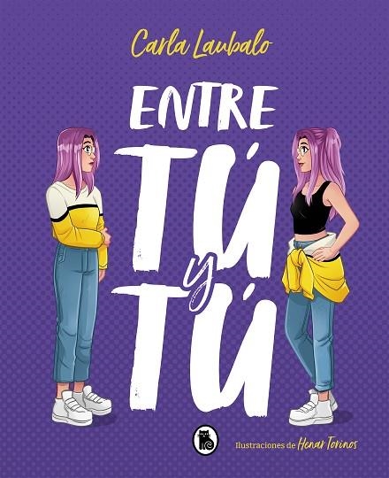 ENTRE TÚ Y TÚ | 9788402423276 | LAUBALO, CARLA | Llibreria La Gralla | Llibreria online de Granollers