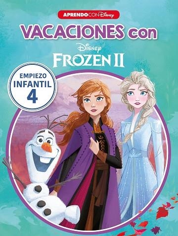 VACACIONES CON FROZEN II. EMPIEZO... INFANTIL 4 | 9788417630706 | DISNEY, | Llibreria La Gralla | Llibreria online de Granollers