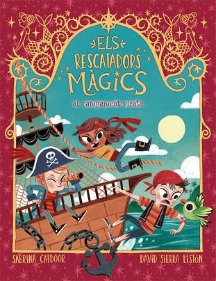 RESCATADORS MÀGICS 4, ELS. AL CAMPAMENT PIRATA | 9788424666910 | CATDOOR, SABRINA | Llibreria La Gralla | Librería online de Granollers