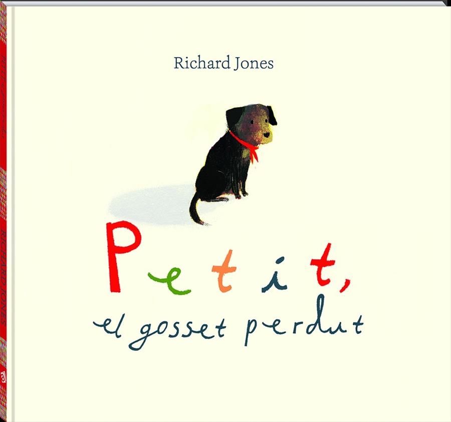 PETIT, EL GOSSET PERDUT | 9788417497538 | JONES, RICHARD | Llibreria La Gralla | Llibreria online de Granollers