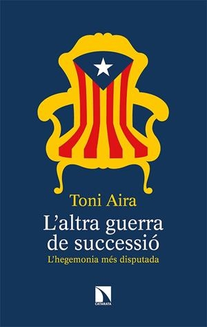 ALTRA GUERRA DE SUCCESSIÓ, L' | 9788490979587 | AIRA FOIX, TONI | Llibreria La Gralla | Llibreria online de Granollers