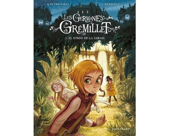 GERMANES GREMILLET 1, LES. EL SOMNI DE LA SARAH | 9788467940732 | BARBUCCI | Llibreria La Gralla | Librería online de Granollers
