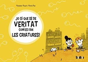 JO SÍ QUE SÉ DE VERITAT COM ES FAN LES CRIATURES! | 9788417383572 | MOUCH, MONSIEUR | Llibreria La Gralla | Llibreria online de Granollers