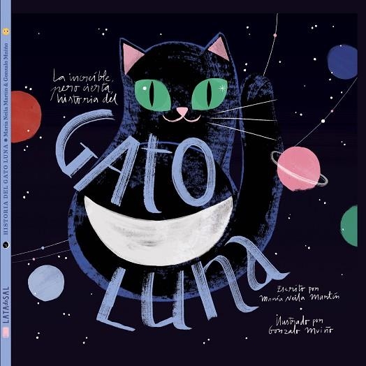 INCREÍBLE, PERO CIERTA, HISTORIA DEL GATO LUNA, LA | 9788494992643 | NEILA MARTÍN, MARÍA | Llibreria La Gralla | Llibreria online de Granollers