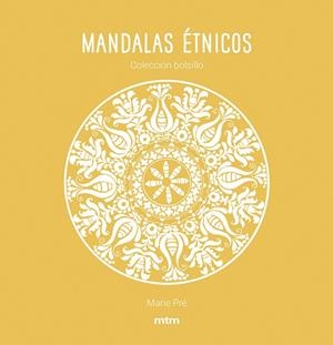 MANDALAS ÉTNICOS | 9788417165451 | PRÉ, MARIE | Llibreria La Gralla | Librería online de Granollers