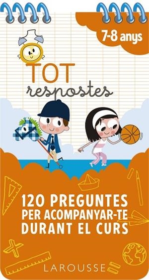 TOT RESPOSTES. 120 PREGUNTES PER ACOMPANYAR-TE DURANT EL CURS | 9788417720841 | LAROUSSE EDITORIAL | Llibreria La Gralla | Librería online de Granollers