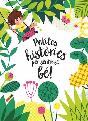 PETITES HISTORIES PER SENTIR-SE BE | 9788413343242 | VV.AA | Llibreria La Gralla | Librería online de Granollers
