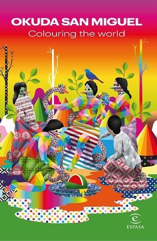 COLOURING THE WORLD | 9788467058468 | OKUDA SAN MIGUEL | Llibreria La Gralla | Llibreria online de Granollers