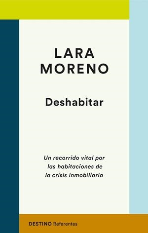 DESHABITAR | 9788423357437 | MORENO, LARA | Llibreria La Gralla | Librería online de Granollers