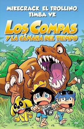 COMPAS Y LA CÁMARA DEL TIEMPO, LOS | 9788427047372 | MIKECRACK/EL TROLLINO/TIMBA VK | Llibreria La Gralla | Librería online de Granollers