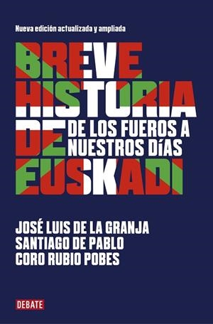 BREVE HISTORIA DE EUSKADI | 9788418006074 | DE PABLO, SANTIAGO/DE LA GRANJA, JOSÉ LUIS | Llibreria La Gralla | Librería online de Granollers
