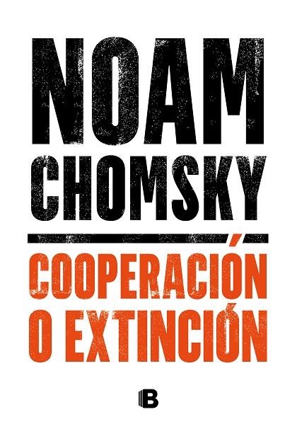 COOPERACIÓN O EXTINCIÓN | 9788466667920 | CHOMSKY, NOAM | Llibreria La Gralla | Librería online de Granollers