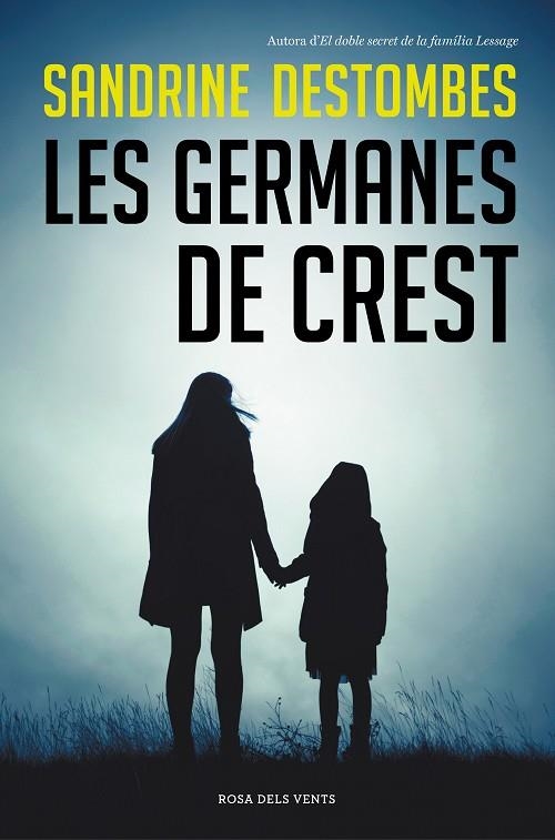 GERMANES DE CREST, LES | 9788417909628 | DESTOMBES, SANDRINE | Llibreria La Gralla | Llibreria online de Granollers