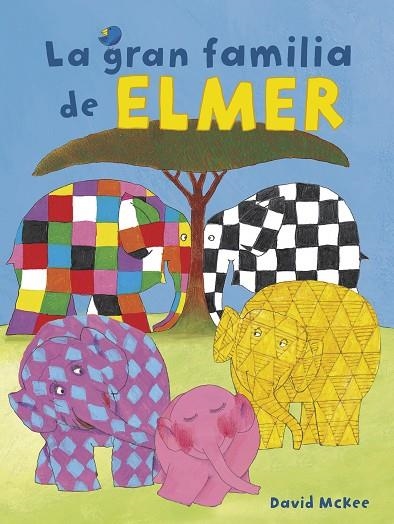 GRAN FAMILIA DE ELMER (ELMER. ÁLBUM ILUSTRADO), LA | 9788448855369 | MCKEE, DAVID | Llibreria La Gralla | Llibreria online de Granollers