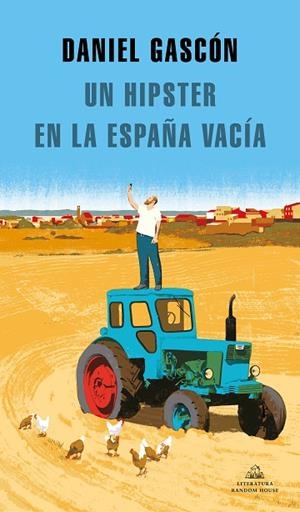 UN HIPSTER EN LA ESPAÑA VACÍA | 9788439737575 | GASCÓN RODRÍGUEZ, DANIEL | Llibreria La Gralla | Librería online de Granollers