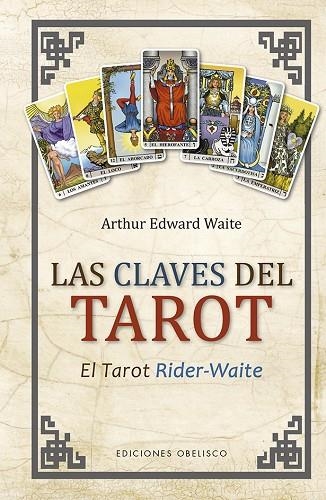 CLAVES DEL TAROT (N.E.), LAS | 9788491115694 | WAITE, ARTHUR EDWARD | Llibreria La Gralla | Librería online de Granollers