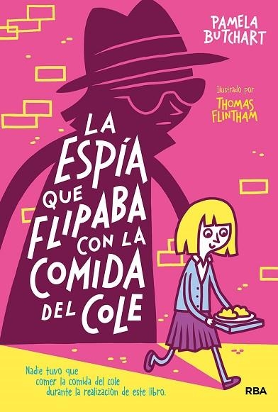 ESPÍA QUE FLIPABA CON LA COMIDA DEL COLE, LA | 9788427218499 | BUTCHART PAMELA | Llibreria La Gralla | Llibreria online de Granollers