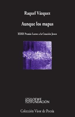 AUNQUE LOS MAPAS | 9788498954029 | VÁZQUEZ, RAQUEL | Llibreria La Gralla | Llibreria online de Granollers