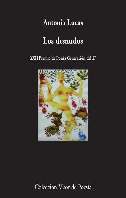 DESNUDOS, LOS | 9788498953992 | LUCAS, ANTONIO | Llibreria La Gralla | Librería online de Granollers