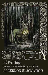 WENDIGO, EL | 9788477029083 | BLACKWOOD, ALGERNON | Llibreria La Gralla | Llibreria online de Granollers