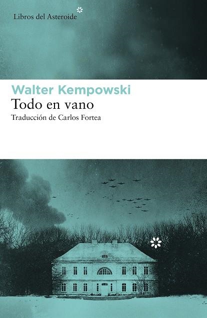 TODO EN VANO | 9788417977184 | KEMPOWSKI, WALTER | Llibreria La Gralla | Llibreria online de Granollers