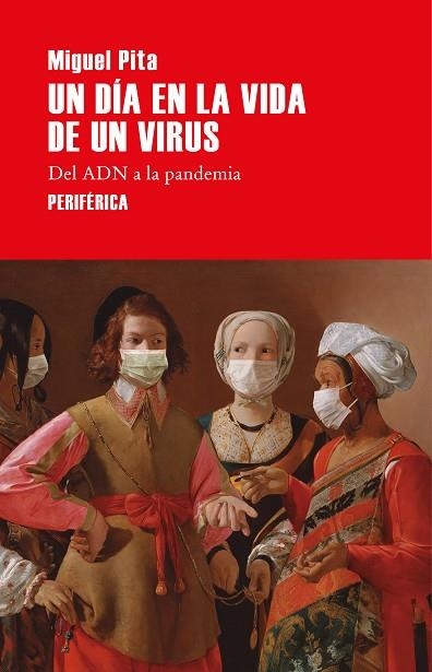 UN DÍA EN LA VIDA DE UN VIRUS | 9788418264559 | PITA, MIGUEL | Llibreria La Gralla | Llibreria online de Granollers