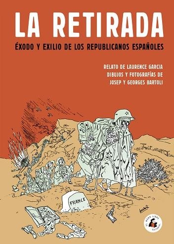 RETIRADA, LA | 9788494992711 | BARTOLI JOSEP / BARTOLI GEORGES / GARCIA LAURENCE | Llibreria La Gralla | Llibreria online de Granollers