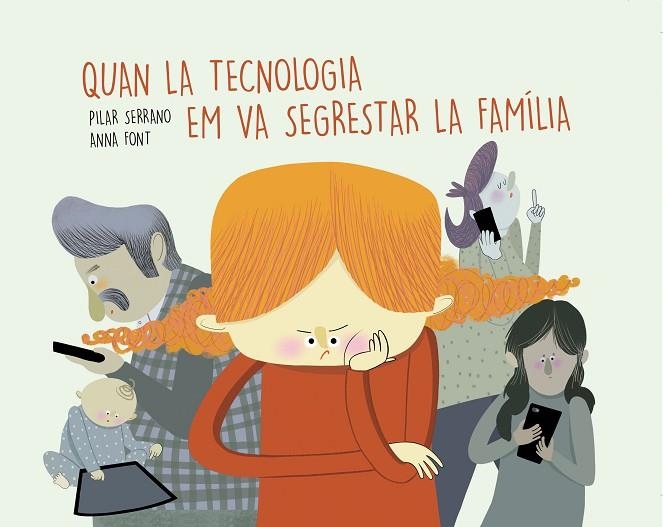 QUAN LA TECNOLOGIA EM VA SEGRESTAR LA FAMÍLIA | 9788417303853 | SERRANO BURGOS, PILAR | Llibreria La Gralla | Llibreria online de Granollers