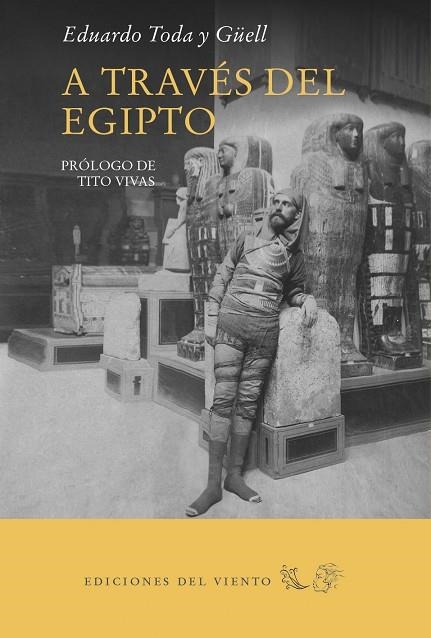 A TRAVES DEL EGIPTO | 9788418227004 | TODA Y GÜELL, EDUARDO | Llibreria La Gralla | Librería online de Granollers
