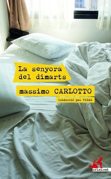 SENYORA DEL DIMARTS, LA | 9788417847531 | CARLOTTO, MASSIMO | Llibreria La Gralla | Librería online de Granollers