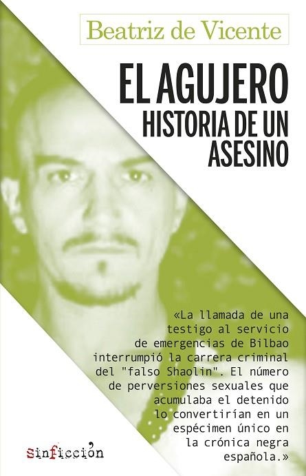 EL AGUJERO. HISTORIA DE UN ASESINO | 9788417847470 | DE VICENTE, BEATRIZ | Llibreria La Gralla | Llibreria online de Granollers