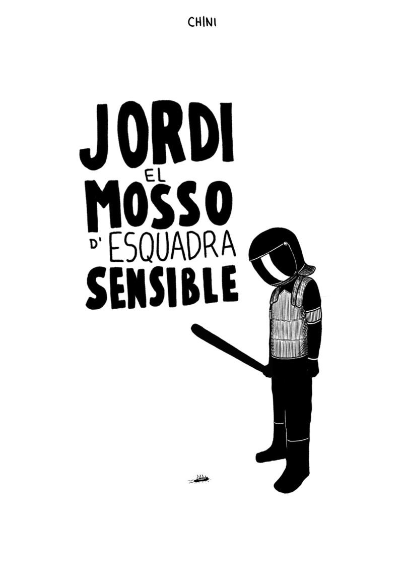 JORDI EL MOSSO D'ESQUADRA SENSISBLE | 9788494888199 | CHINI | Llibreria La Gralla | Librería online de Granollers