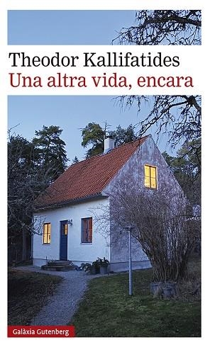 UNA ALTRA VIDA, ENCARA | 9788417971823 | KALLIFATIDES, THEODOR | Llibreria La Gralla | Librería online de Granollers
