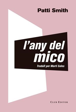 ANY DEL MICO, L' | 9788473292535 | SMITH, PATTI | Llibreria La Gralla | Llibreria online de Granollers