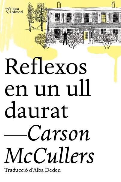 REFLEXOS EN UN ULL DAURAT | 9788412206494 | MCCULLERS, CARSON | Llibreria La Gralla | Librería online de Granollers