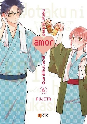 QUÉ DIFÍCIL ES EL AMOR PARA UN OTAKU NÚM. 06 | 9788418225314 | FUJITA, FUJITA | Llibreria La Gralla | Librería online de Granollers