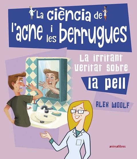 CIÈNCIA DE L'ACNE I LES BERRUGUES, LA | 9788417599553 | WOOLF, ALEX | Llibreria La Gralla | Llibreria online de Granollers